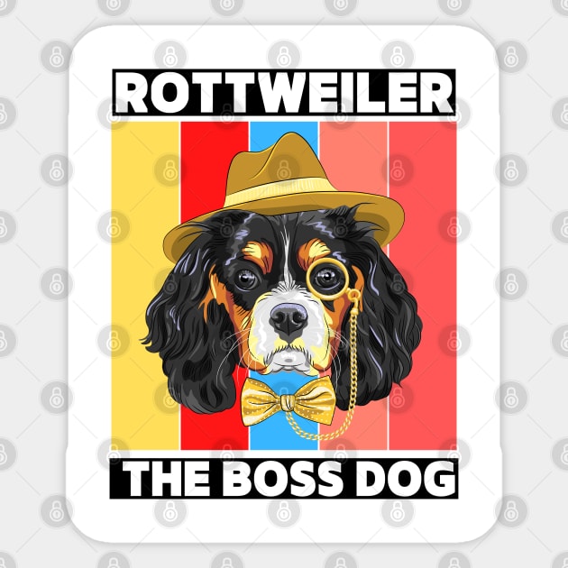 Rottweiler The Boss Dog Sticker by Ranawat Shop